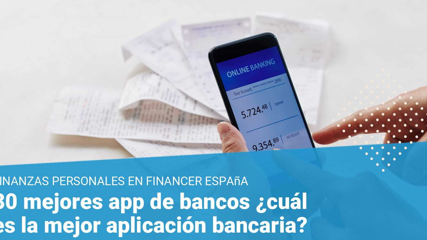 15 ejemplos de aplicaciones financieras utiles para tu telefono inteligente