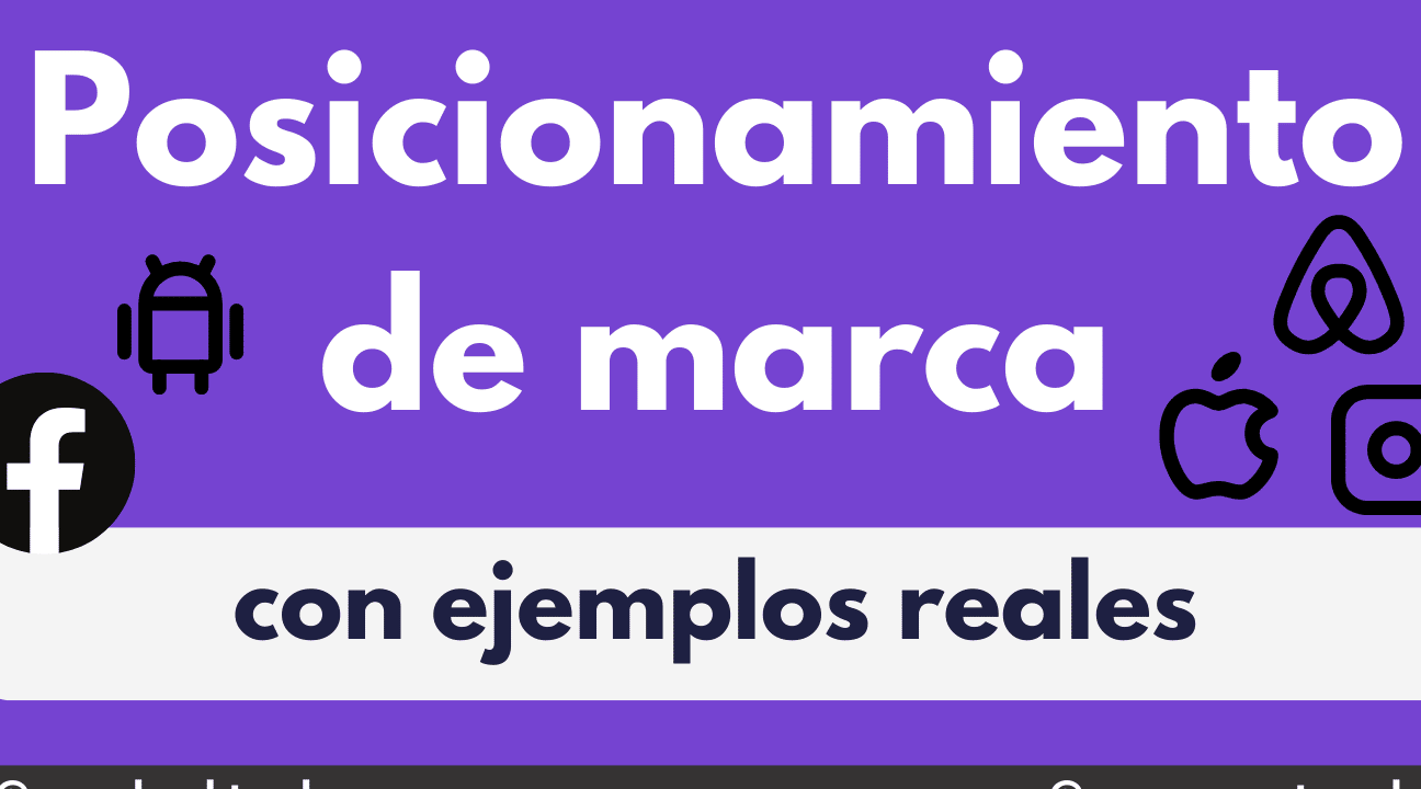 15 ejemplos de como las empresas estan utilizando el marketing de posicionamiento