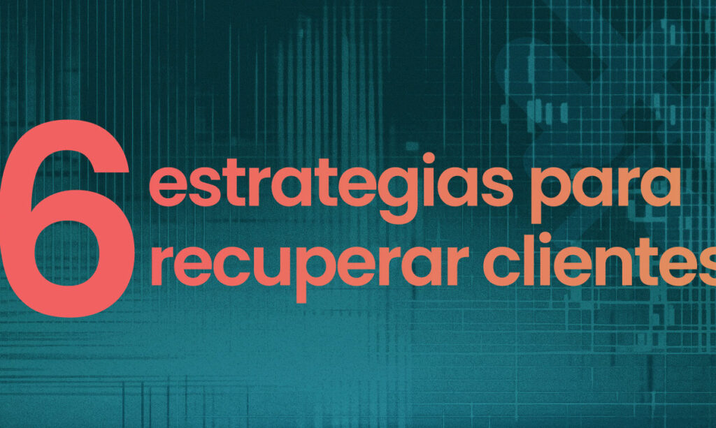 10 ejemplos de estrategias para recuperar clientes perdidos en restaurantes